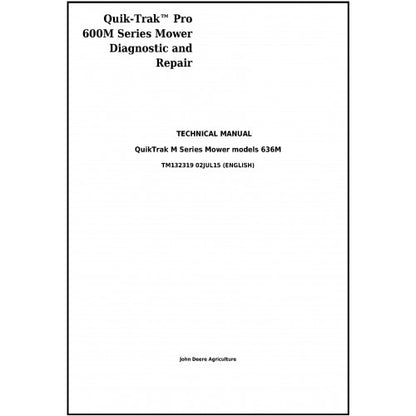 John Deere 636M, 648M and 652M Quik-Trak Pro Mower Diagnostic and Repair Technical Manual Pdf - TM132319