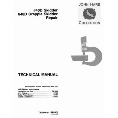 John Deere 640D Skidder and 648D Grapple Skidder Pdf Repair Service Technical Manual TM1440