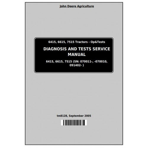 John Deere 6415, 6615, 7515 Tractor Diagnostic and Tests Service Manual Pdf - TM8128