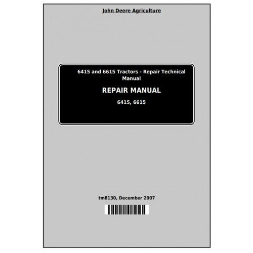 John Deere 6415 and 6615 Tractor Service Repair Technical Manual Pdf - TM8130