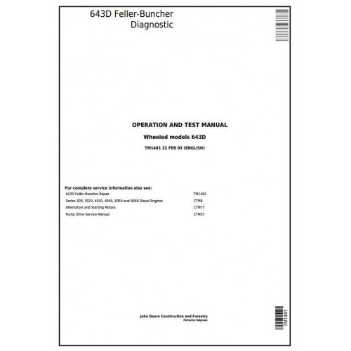 John Deere 643D Wheeled Feller Buncher Diagnostic, Operation and Tests Service Manual Pdf - TM1481