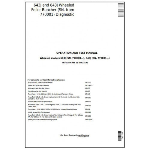 John Deere 643J, 843J Wheeled Feller Buncher/Harvester Diagnostic, Operation and Tests Service Manual Pdf - TM2216