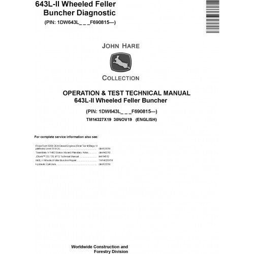 John Deere 643L II Wheeled Feller Buncher Diagnostic, Operation and Tests Technical Service Manual Pdf - TM14327X19 2