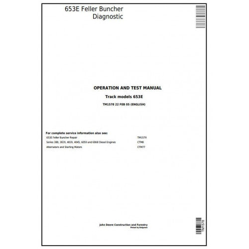 John Deere 653E Tracked Feller Buncher Diagnostic, Operation and Tests Service Manual Pdf - TM1578