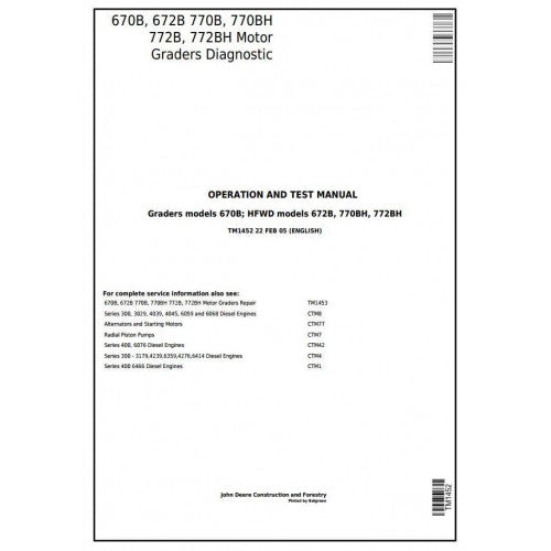 John Deere 670B, 672B, 770B, 770BH, 772B, 772BH Motor Grader Diagnostic, Operation and Tests Service Manual Pdf - TM1452