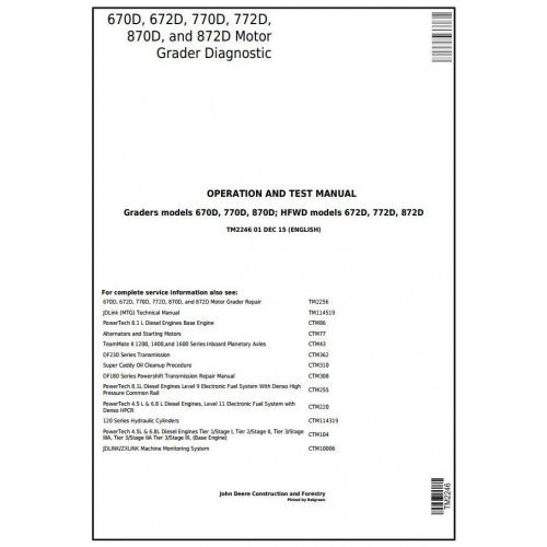 John Deere 670D, 672D, 770D, 772D, 870D, 872D Motor Grader Diagnostic, Operation and Tests Service Manual Pdf - TM2246