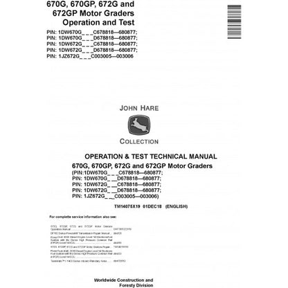 John Deere 670G, 670GP, 672G, 672GP Motor Grader Operation and Tests Technical Manual Pdf - TM14075X19