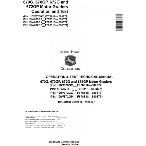 John Deere 670G, 670GP, 672G and 672GP Motor Grader Operation and Tests Technical Manual Pdf - TM14069X19 2