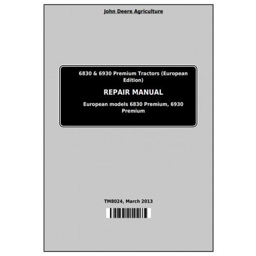 John Deere 6830 AND 6930 PREMIUM Tractor Service Repair Technical Manual Pdf - TM8024