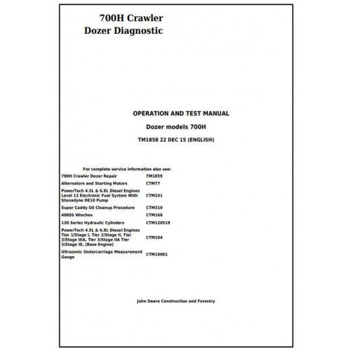 John Deere 700H Crawler Dozer Diagnostic, Operation and Tests Service Manual Pdf - TM1858