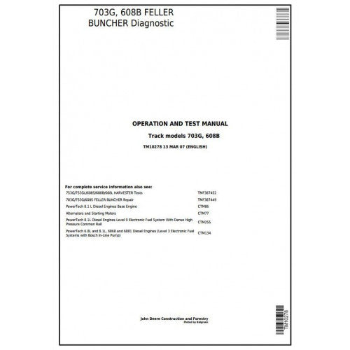 John Deere 703G, 608B Tracked Feller Buncher Diagnostic, Operation and Tests Service Manual Pdf - TM10278