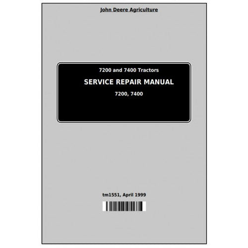 John Deere 7200 and 7400 2WD or MFWD Tractor Service Repair Technical Manual Pdf - TM1551