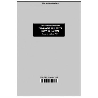 John Deere 7330 2WD OR MFWD Tractor Diagnostic and Tests Service Manual Pdf - TM401119