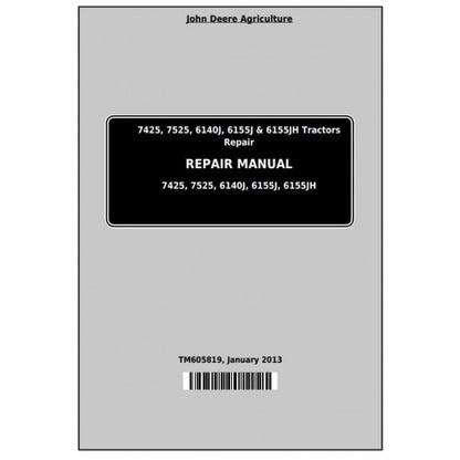 John Deere 7425, 7525, 6140J, 6155J, 6155JH Tractor Service Repair Technical Manual Pdf - TM605819