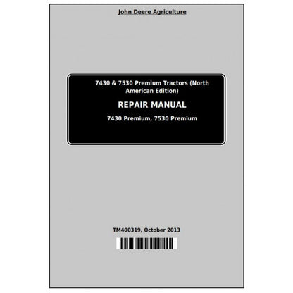 John Deere 7430 and 7530 Premium Tractor Service Repair Technical Manual Pdf - TM400319