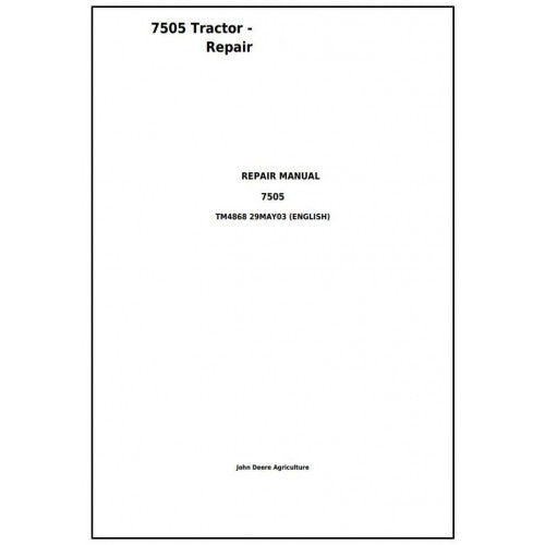 John Deere 7505 2WD OR MFWD Tractor Service Repair Technical Manual Pdf - TM4868