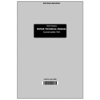 John Deere 7515 2WD OR MFWD Tractor Service Repair Technical Manual Pdf - TM8132