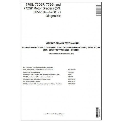 John Deere 770G, 770GP, 772G, 772GP Motor Grader Diagnostic, Operation and Tests Service Manual Pdf - TM13026X19