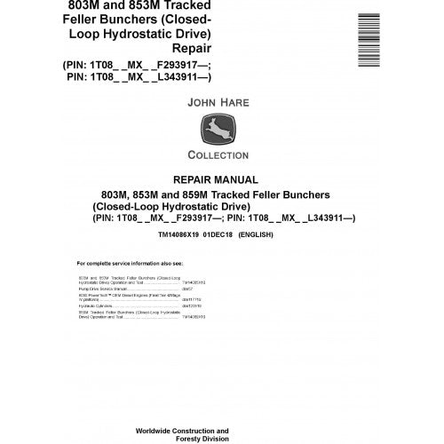 John Deere 803M, 853M, 859M Feller Buncher (CLOSED-LOOP) Service Repair Technical Manual TM14086X19 2