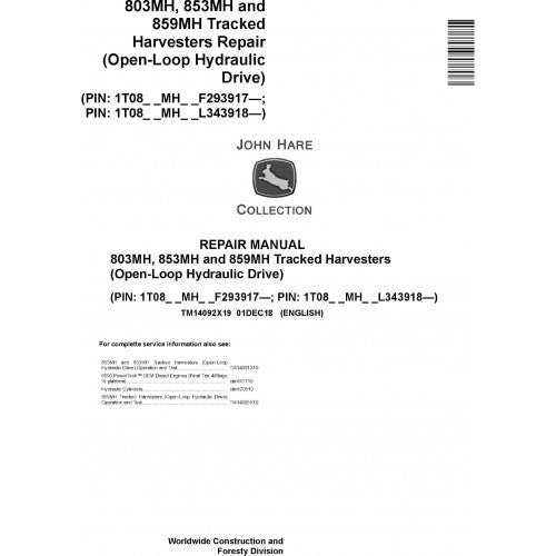 John Deere 803MH, 853MH, 859MH Harvesters (OPEN-LOOP) Service Repair Technical Manual TM14092X19 2