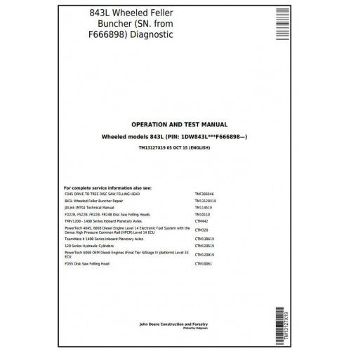 John Deere 843L Wheeled Feller Buncher Diagnostic, Operation and Tests Service Manual Pdf - TM13127X19