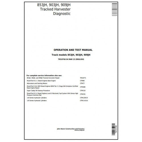 John Deere 853JH, 903JH, 909JH Track Feller Buncher/Harvester Diagnostic, Operation and Tests Service Manual Pdf - TM10766