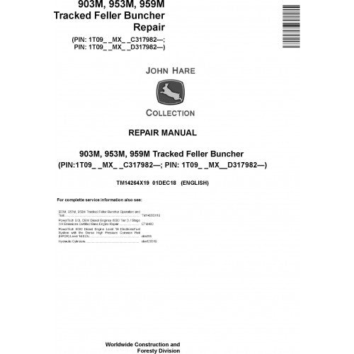 John Deere 903M, 953M, 959M Tracked Feller Buncher Pdf Repair Service Technical Manual TM14264X19