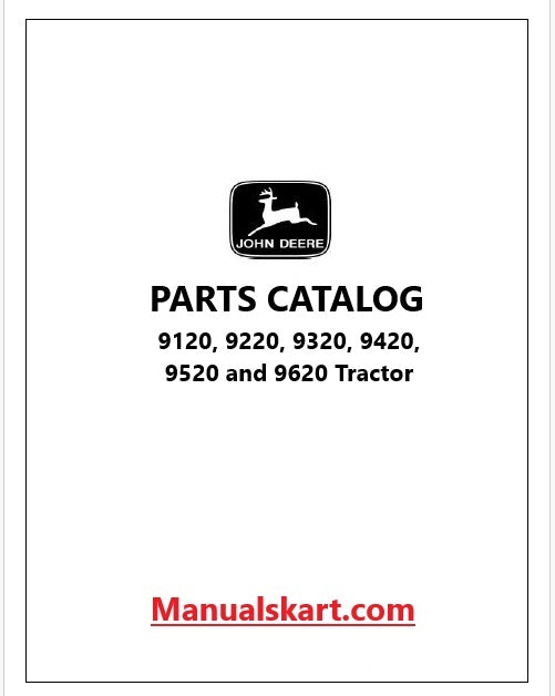 John Deere 9120, 9220, 9320, 9420, 9520 and 9620 Tractor Pdf Parts Catalog Manual PC2852