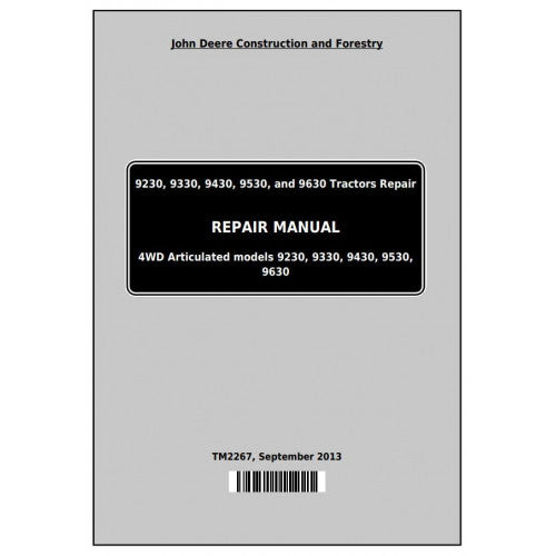 John Deere 9230, 9330, 9430, 9530 and 9630 4WD Articulated Tractor Service Repair Technical Manual Pdf - TM2267