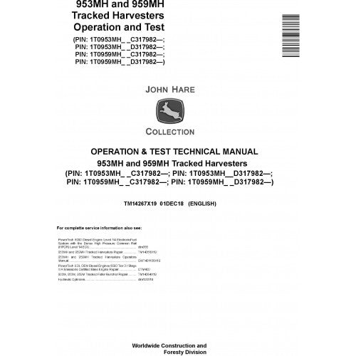 John Deere 953MH, 959MH Tracked Harvesters Diagnostic, Operation and Tests Technical Service Manual Pdf - TM14267X19