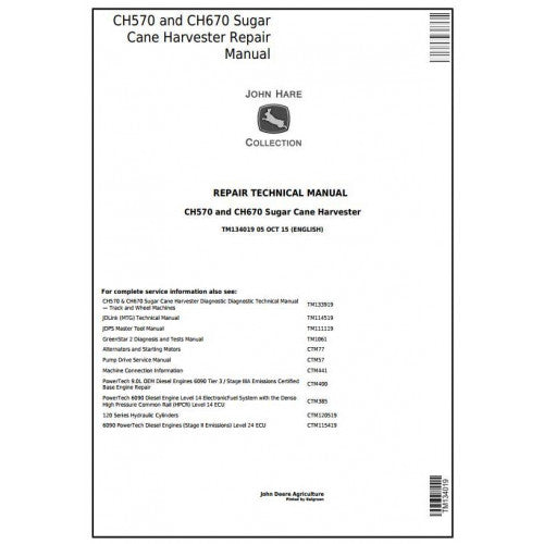 John Deere CH570, CH670 Sugar Cane Harvester Service Repair Technical Manual Pdf TM134019 2