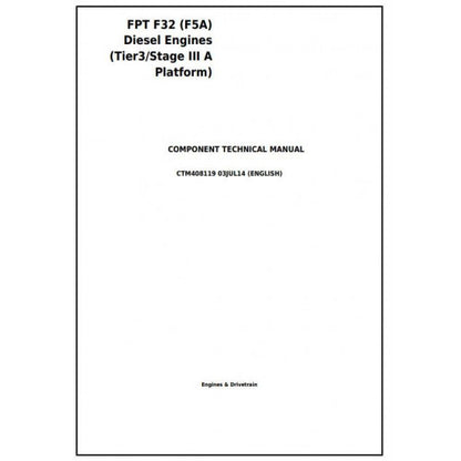 John Deere FPT Models F32 (F5A) Diesel Engines Service Repair Technical Manual Pdf - CTM408119