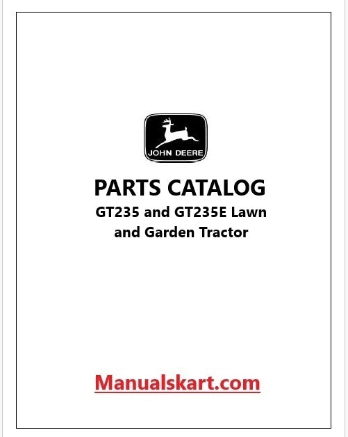 John Deere GT235 and GT235E Lawn and Garden Tractor Pdf Parts Catalog Manual PC2721