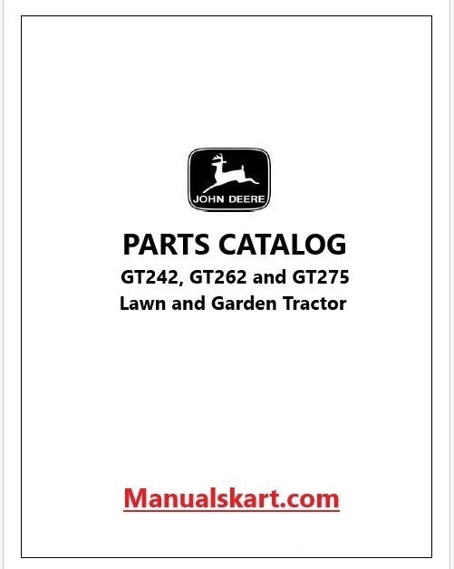 John Deere GT242, GT262 and GT275 Lawn and Garden Tractor Pdf Parts Catalog Manual PC2342