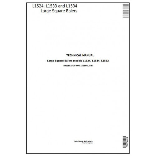 John Deere L1524, L1533, L1534 Hay and Forage Large Square Balers Service Repair Technical Manual Pdf - TM136819