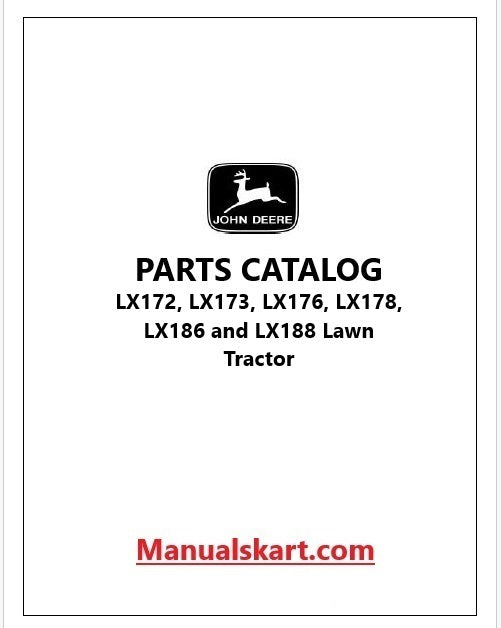 John Deere LX172, LX173, LX176, LX178, LX186 and LX188 Lawn Tractor Pdf Parts Catalog Manual PC2317