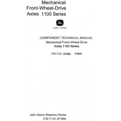 John Deere Mechanical Front Wheel Drive Axles 1100 Series Component Technical Manual Pdf - CTM17