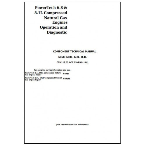 John Deere Powertech 6.8L 6068 and 8.1L 6081 Compressed Natural Gas Engines Diagnostic Technical Manual Pdf - CTM113