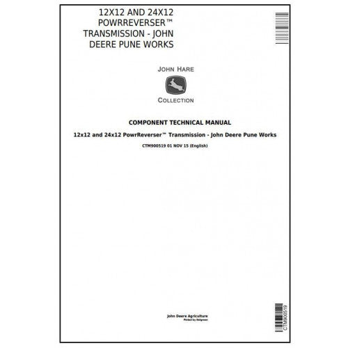 John Deere Pune Works / 12X12 and 24X12 Powrreverser™ Transmission Component Technical Manual Pdf - CTM900519