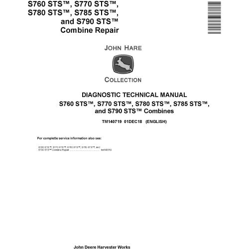 John Deere S760, S770, S780, S785, S790 STS Combine Diagnostic and Service Repair Technical Manual Pdf TM140719