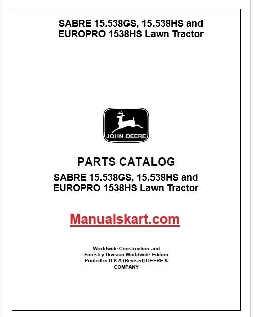 John Deere SABRE 15.538GS, 15.538HS and EUROPRO 1538HS Lawn Tractor Pdf Parts Catalog Manual PC2676