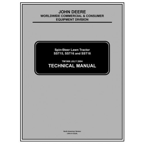 John Deere SST15, SST16, SST18 Spin-Steer Lawn Tractors Pdf Repair Service Technical Manual TM1908