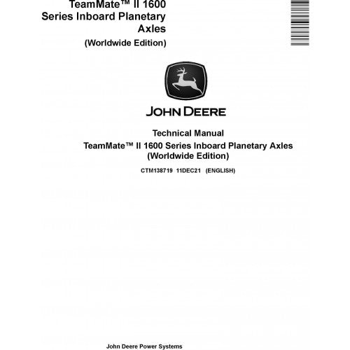 John Deere Teammate™ II 1600 Series Inboard Planetary Axles Service Repair Technical Manual Pdf - CTM138719