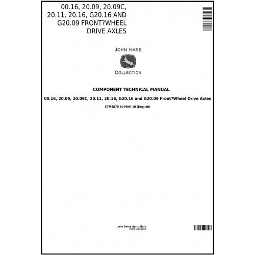 John Deere Tractors 00.16, 20.09, 20.09C, 20.11, 20.16, G20.16, G20.09 Front­ Wheel Drive Axles Technical Manual Pdf - CTM4870