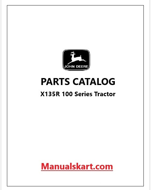 John Deere X135R 100 Series Tractor Pdf Parts Catalog Manual PC11760