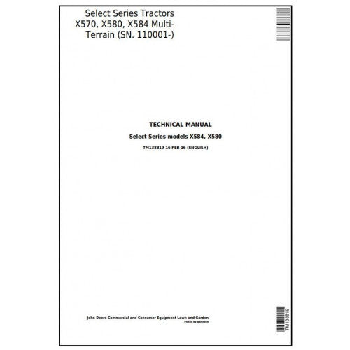 John Deere X570, X580, X584 Select Series Riding Lawn Tractors Service Repair Technical Manual Pdf TM138819