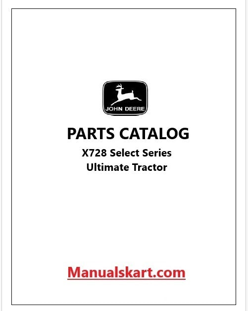 John Deere X728 Select Series Ultimate Tractor Pdf Parts Catalog Manual PC9508