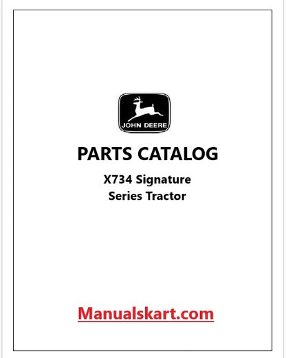 John Deere X734 Signature Series Tractor Pdf Parts Catalog Manual PC11845