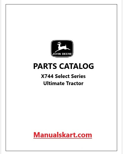 John Deere X744 Select Series Ultimate Tractor Pdf Parts Catalog Manual PC9510