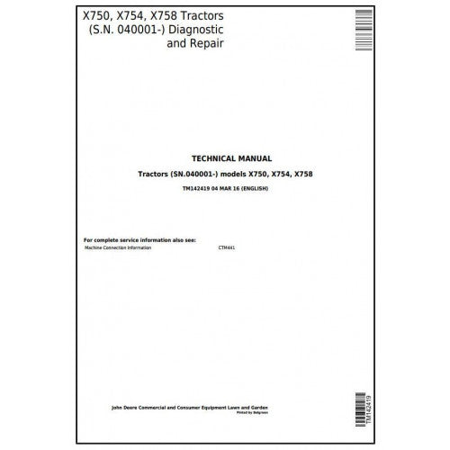 John Deere X750, X754, X758 Signature Series Tractors Service Repair Technical Manual Pdf TM142419